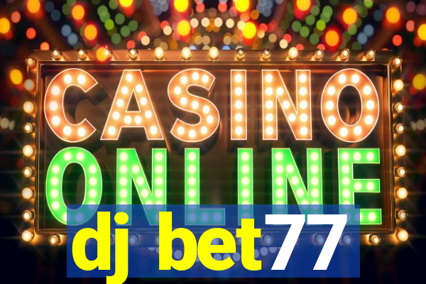 dj bet77
